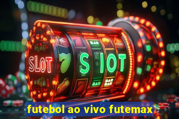 futebol ao vivo futemax